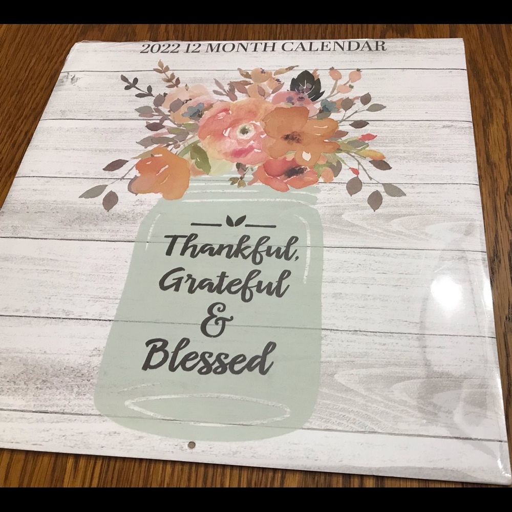 “Thankful, Grateful & Blessed” 2022~12 month calendar